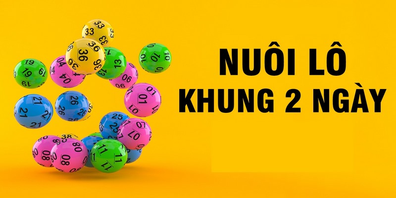 Lô Khung 2 Ngày​ - Mẹo Nuôi Khung Chuẩn Chuyên Gia Zowin